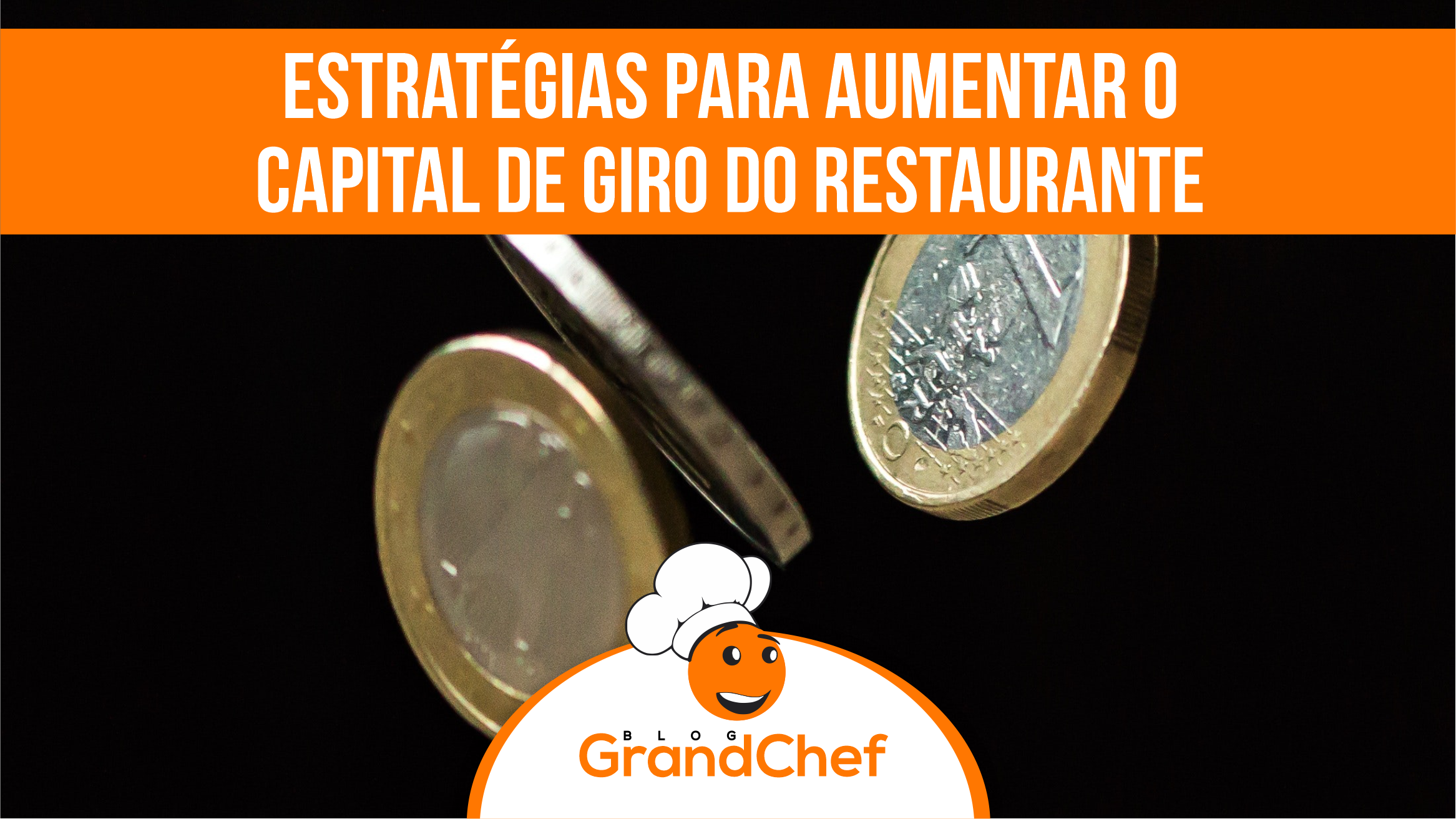 Estratégias para Aumentar o Capital de Giro do Restaurante